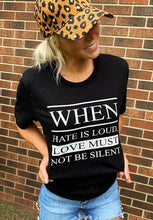Load image into Gallery viewer, Love must not be silent