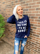 Load image into Gallery viewer, Sober