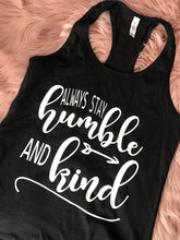 Load image into Gallery viewer, Humble and Kind