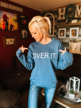 Load image into Gallery viewer, Over It