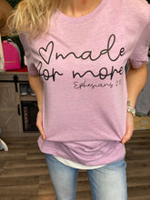 Load image into Gallery viewer, Made for More