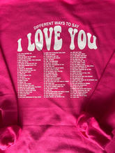 Load image into Gallery viewer, I Love You