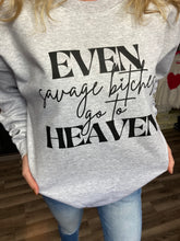 Load image into Gallery viewer, Even Savage B*tches