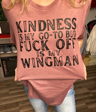 Load image into Gallery viewer, Kindness is my go to