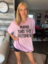 Load image into Gallery viewer, Mama Runs this Shit Show