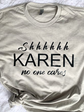 Load image into Gallery viewer, Shhhhhh Karen
