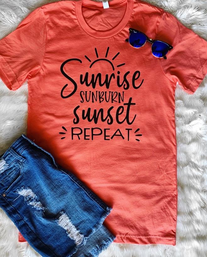 Sunrise, Sunburn, Sunset Repeat