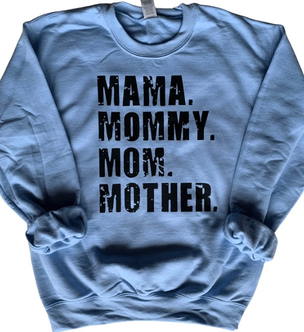 MAMA. MOMMY. MOM. MOTHER.